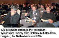 Tecaliman symposium 2010: On the cross-contamination trail